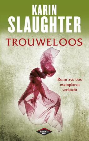 Trouweloos - Karin Slaughter Trouweloos - Karin Slaughter