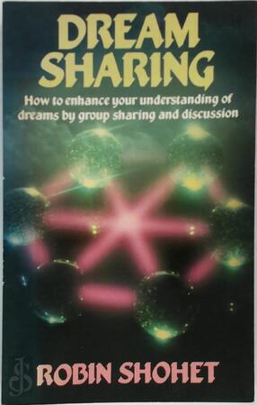 Dream Sharing - Robin Shohet