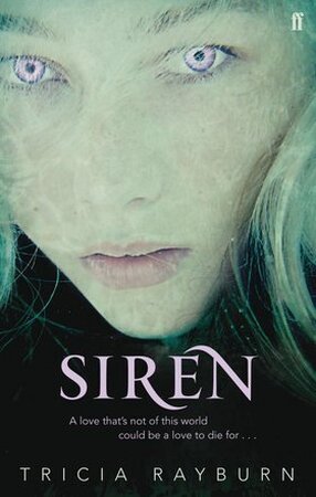 Siren - Tricia Rayburn