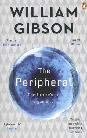 The Peripheral - William Gibson