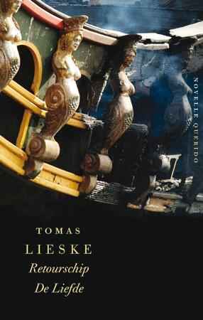 Retourschip de liefde - Tomas Lieske Retourschip de liefde - Tomas Lieske