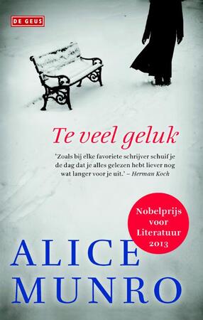 Te veel geluk - Alice Munro Te veel geluk - Alice Munro