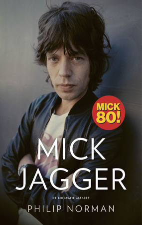 Mick Jagger - Philip Norman