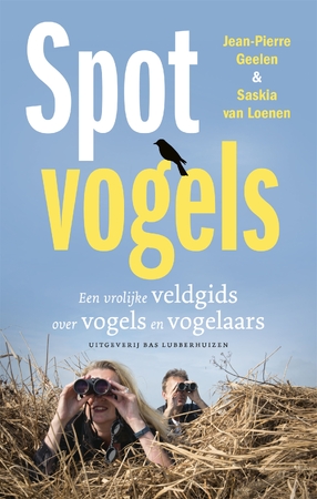 Spotvogels - Jean-Pierre Geelen, Saskia van Loenen