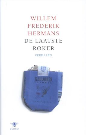 De laatste roker - Willem Frederik Hermans De laatste roker - Willem Frederik Hermans