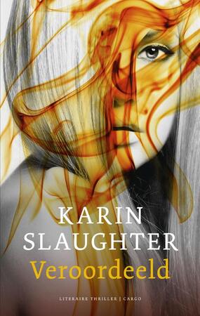 Veroordeeld - Karin Slaughter Veroordeeld - Karin Slaughter