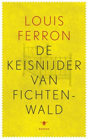 De keisnijder van Fichtenwald - Louis Ferron De keisnijder van Fichtenwald - Louis Ferron