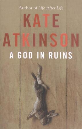 A God in Ruins - Kate Atkinson