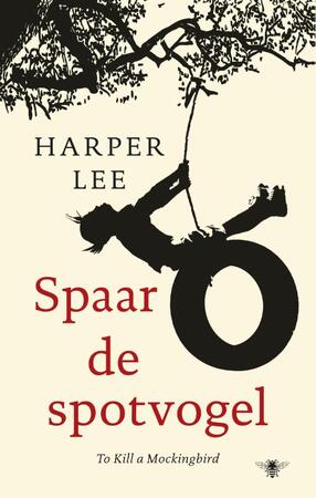 Spaar de spotvogel - Harper Lee Spaar de spotvogel - Harper Lee