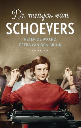 De meisjes van Schoevers - Peter de Waard, Petra van den Brink De meisjes van Schoevers - Peter de Waard, Petra van den Brink