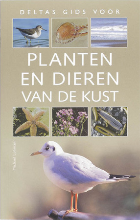 Deltas gids voor planten en dieren van de kust - Deltas gids voor planten en dieren van de kust -