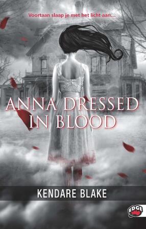 Anna dressed in blood - Kendare Blake Anna dressed in blood - Kendare Blake