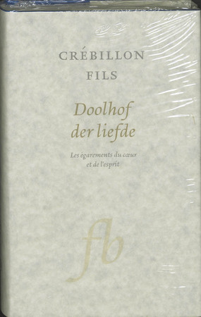 Doolhof der liefde - Crebillon fils Doolhof der liefde - Crebillon fils