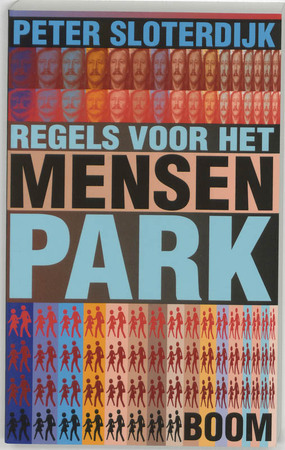 Regels voor het mensenpark - P. Sloterdijk Regels voor het mensenpark - P. Sloterdijk