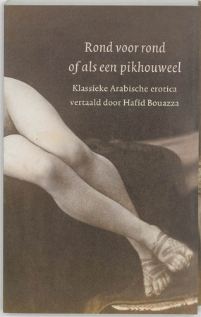 Rond voor rond, of als een pikhouweel - Hafid [Ed.] Bouazza