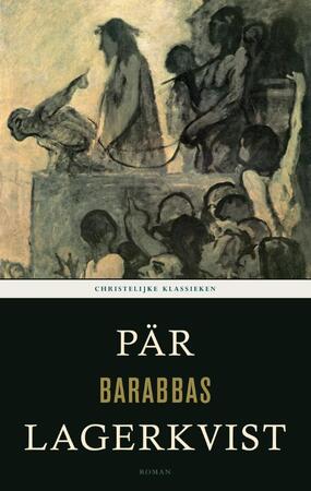 Barabbas - Par Lagerkvist