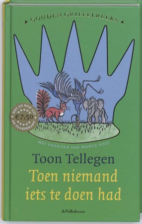 Toen niemand iets te doen had - Toon Tellegen Toen niemand iets te doen had - Toon Tellegen