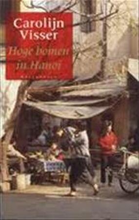 Hoge bomen in Hanoi - Carolijn Visser