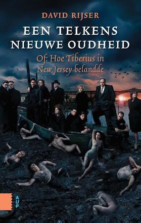 Een telkens nieuwe oudheid - David Rijser Een telkens nieuwe oudheid - David Rijser