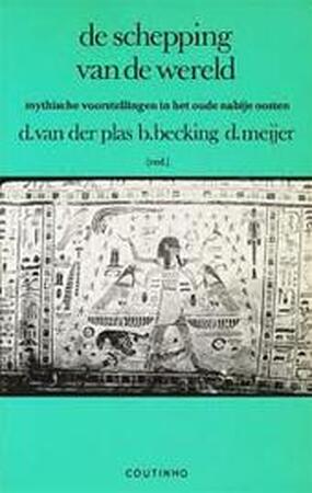 De schepping van de wereld - Dirk van der Plas, Bernhard Engelbert Jan Hendrik Becking, Bob Becking, Diederik J. W. Meijer