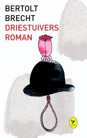 Driestuiversroman - Bertolt Brecht Driestuiversroman - Bertolt Brecht