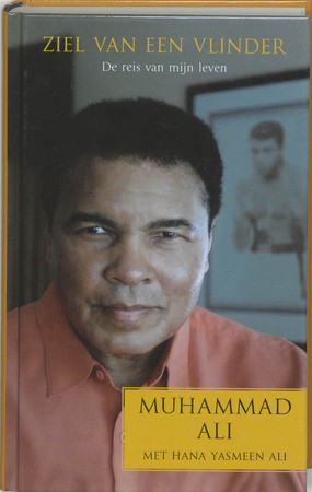 Ziel van een vlinder - Muhammad Ali, Hana Yasmeen Ziel van een vlinder - Muhammad Ali, Hana Yasmeen