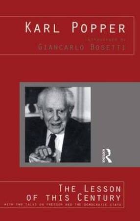 The lesson of this century - Karl Raimund Popper, Giancarlo Bosetti The lesson of this century - Karl Raimund Popper, Giancarlo Bosetti