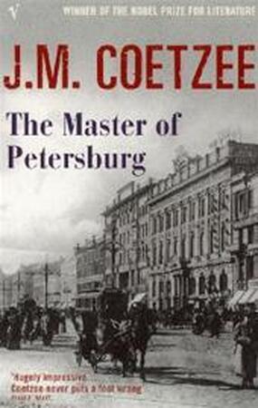 Master of Petersburg - J. M. Coetzee Master of Petersburg - J. M. Coetzee