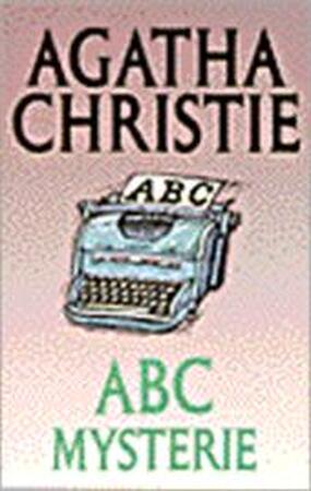 ABC mysterie - Agatha Christie, E.D. Künzli-boissevain ABC mysterie - Agatha Christie, E.D. Künzli-boissevain