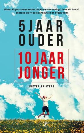 5 jaar ouder, 10 jaar jonger - Pieter Frijters