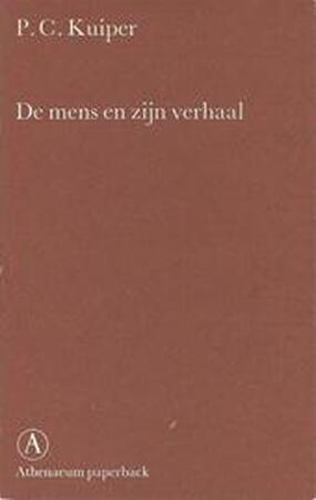 De mens en zijn verhaal - P.C. Kuiper De mens en zijn verhaal - P.C. Kuiper