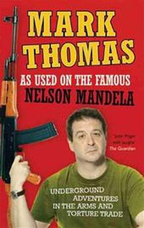 As Used on the Famous Nelson Mandela - Mark Thomas