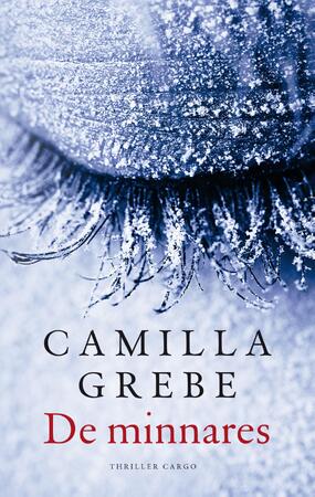De minnares - Camilla Grebe De minnares - Camilla Grebe