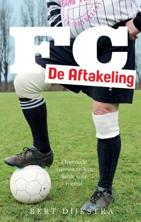 FC De Aftakeling - Bert Dijkstra