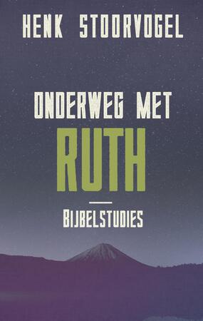 Onderweg met Ruth - Henk Stoorvogel Onderweg met Ruth - Henk Stoorvogel