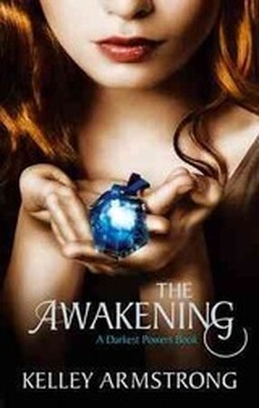The awakening - Kelley Armstrong