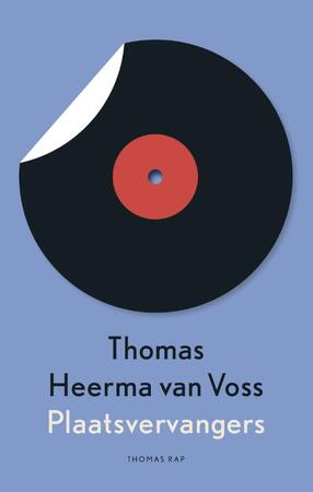 Plaatsvervangers - Thomas Heerma van Voss Plaatsvervangers - Thomas Heerma van Voss