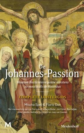 De johannes-Passion - Mischa Spel, Floris Don De johannes-Passion - Mischa Spel, Floris Don