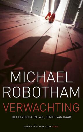 Verwachting - Michael Robotham Verwachting - Michael Robotham