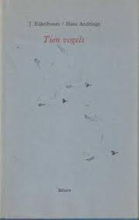 Tien vogels - J. Eijkelboom