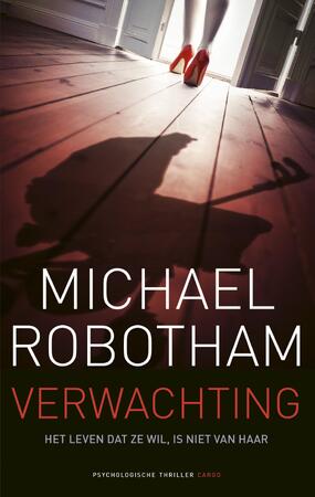 Verwachting - Michael Robotham Verwachting - Michael Robotham