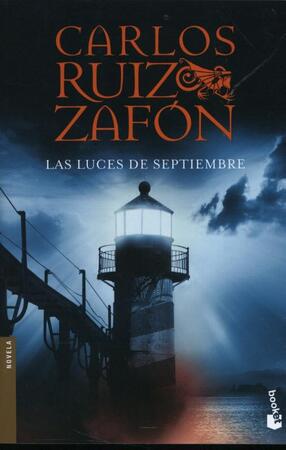 Las luces de septiembre - Carlos Ruiz Zafón Las luces de septiembre - Carlos Ruiz Zafón