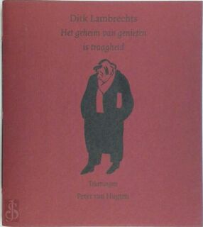 Het geheim van genieten is traagheid - Dirk Lambrechts (ISBN 9059370872)