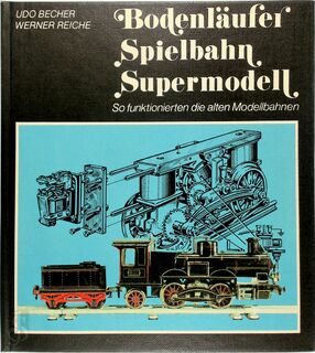 Bodenläufer, Spielbahn, Supermodell - Udo Becher, Werner Reiche (ISBN 9783870944346)