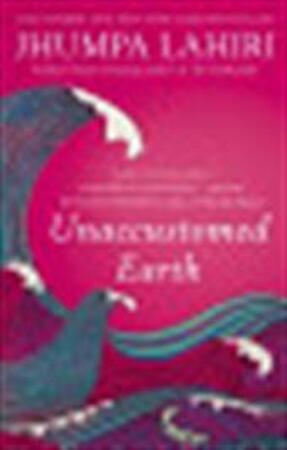 Unaccustomed Earth - Jhumpa Lahiri Unaccustomed Earth - Jhumpa Lahiri