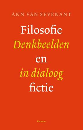 Filosofie en Fictie - Ann van Sevenant Filosofie en Fictie - Ann van Sevenant