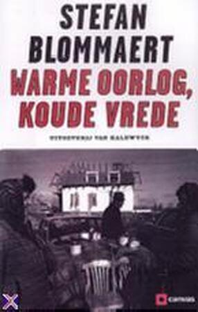 Warme oorlog, koude vrede - Stefan Blommaert Warme oorlog, koude vrede - Stefan Blommaert