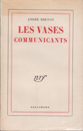 Les vases communicants [with a signed dedication] - André Bréton