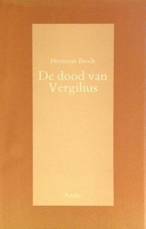 De dood van Vergilius - Hermann Broch De dood van Vergilius - Hermann Broch
