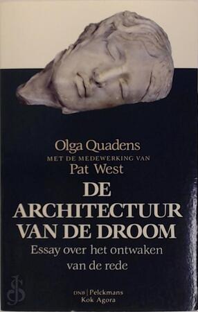 De architectuur van de droom - Olga Quadens, Pat West, Pieter Van Dooren De architectuur van de droom - Olga Quadens, Pat West, Pieter Van Dooren